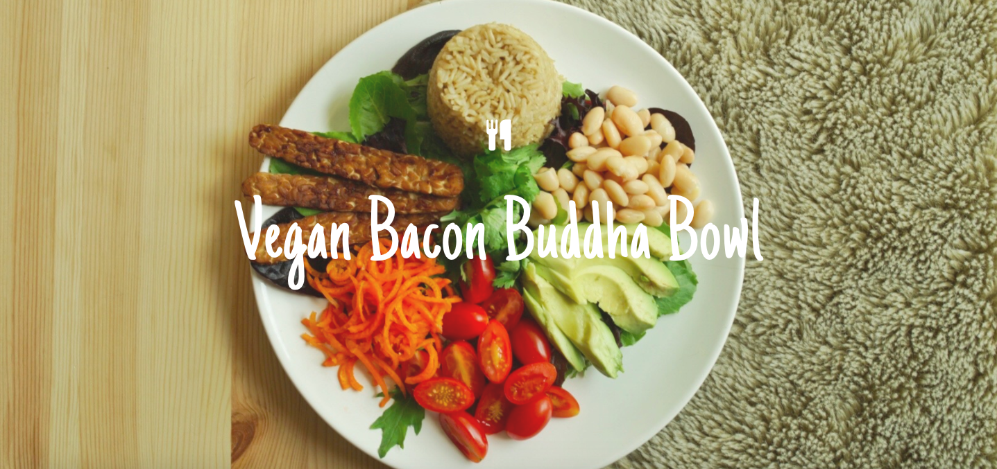 You are currently viewing Vegan Bacon Buddha Bowl