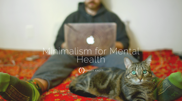 Read more about the article Minimalism for Mental Health